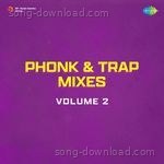 Phonk & Trap Mixes Volume 2 - Mukesh Song Download